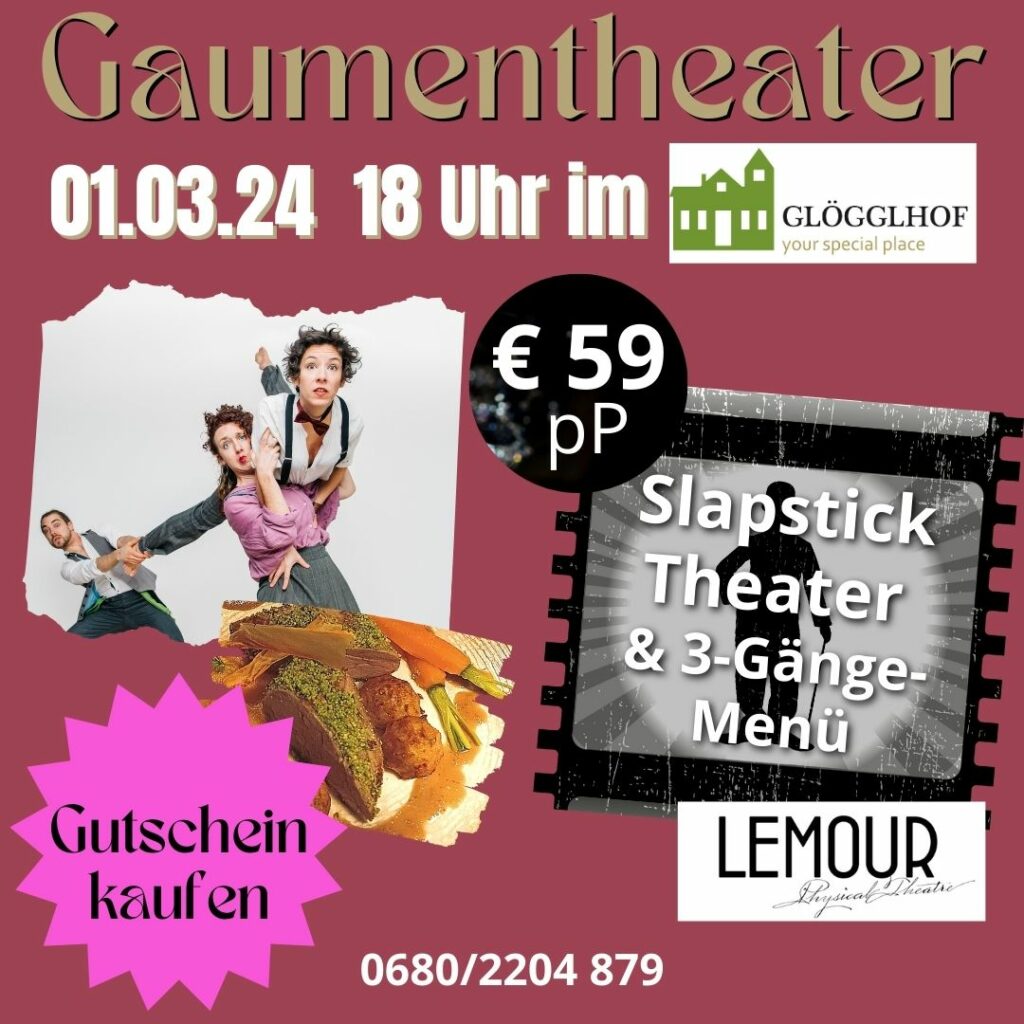 Nächste Veranstaltung im Glögglhof: Gaumentheater am 01. März